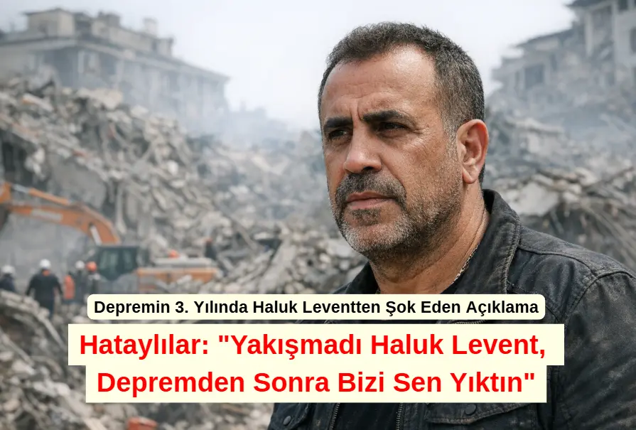 Hataylılar: "Yakışmadı Haluk Levent, Depremden Sonra Bizi Sen Yıktın"
