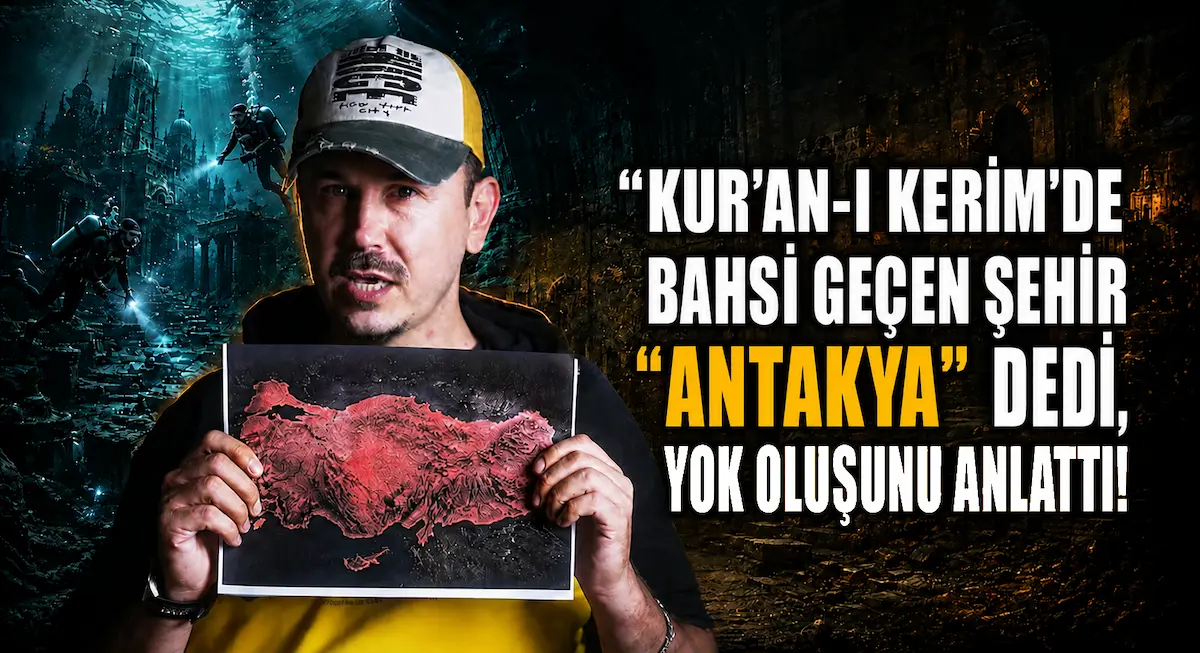 "Kur’an-ı Kerim’de Bahsi Geçen Şehir Antakya" Dedi, Yok Oluşunu Anlattı!