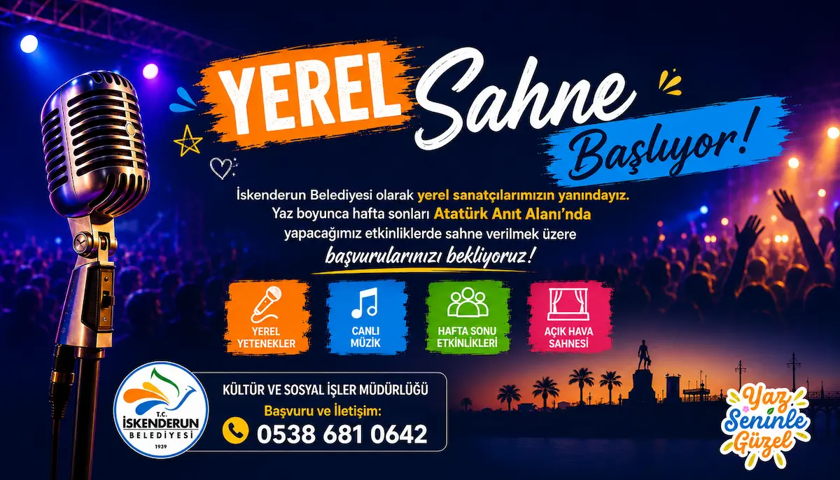 İskenderun'da Yerel Sanatçılara Büyük Fırsat! 'Yerel Sahne' Başvuruları Başladı