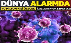 40 Milyon Kişi Ölecek! Dünya Alarmda