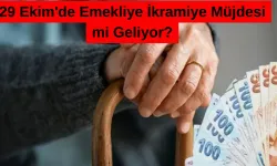 29 Ekim'de Emekliye İkramiye Müjdesi mi Geliyor?