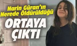 Narin Güran'ın Baba Evinde Öldürüldüğü Kesinleşti