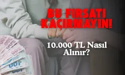 Devletten Büyük Destek: 10.000 TL Nakit Yardım Başvuruları Başladı!