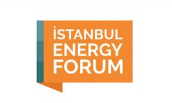 Enerji sektörünün kalbi İstanbul Energy Forum'da atacak