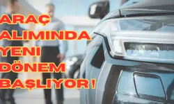 Araç Alımında Yeni Dönem Başlıyor !