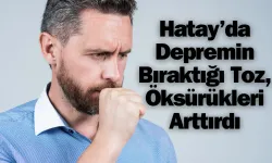 Hatay’da Kuru Öksürüğe Son! Sağlıklı Çözüm