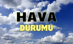 Bugün ve yarın hava nasıl olacak?