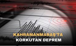 Kahramanmaraş'ta Korkutan Deprem