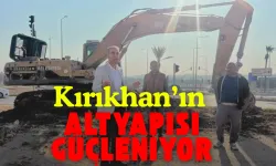 Kırıkhan'ın Altyapısı Güçleniyor