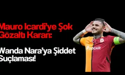 Mauro Icardi’ye Şok Gözaltı Kararı: Wanda Nara’ya Şiddet Suçlaması!