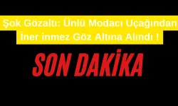 Şok Gözaltı: Ünlü Modacı Uçağından İner inmez Göz Altına Alındı !