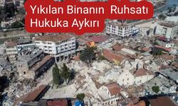 Yıkılan Binanın  Ruhsatı Hukuka Aykırı