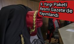 9. Yargı Paketi Resmi Gazete'de yayımlandı