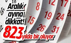 823 Yılda Bir Gerçekleşen Olaya Tanıklık Ediyoruz