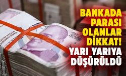 Bankada Parası Olanlar Dikkat! Faizler Düştü