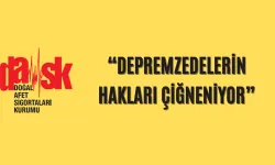 DASK’tan Depremzedelere Çifte Mağduriyet!