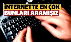 İnternette En Çok Aratılanlar Şaşırttı