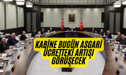 Kabine Bugün Asgari Ücretteki Artışı Görüşecek