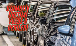 Otomotiv üretimi yüzde 8 geriledi