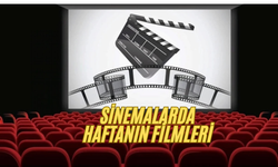 Sinemalarda haftanın filmleri