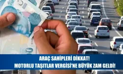 Motorlu Taşıt Vergisine Dev Zam! Yeni Ücret Belli Oldu