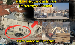 Habib-i Neccar Camisi'nde Restorasyon Skandalı !