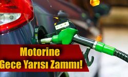 Motorine Gece Yarısı Zammı