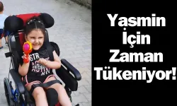 Yasmin İçin Zaman Tükeniyor!