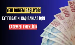 EYT'yi Kaçıranlar İçin Kademeli Emeklilik Geliyor!