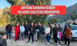 Kapatma Kararına Rağmen Taş Ocağı Faaliyetini Sürdürüyor