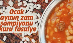 Ocak Ayının Zam Şampiyonu Kuru Fasulye Oldu!