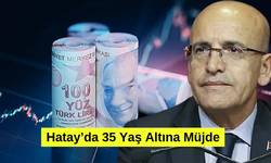 Hatay’da 35 Yaş Altına Müjde