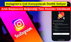 Instagram'a Çok Konuşulacak Özellik Geliyor