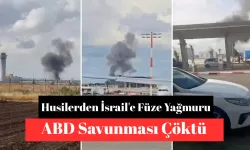Husilerden İsrail'e Füze Yağmuru: ABD Savunması Çöktü