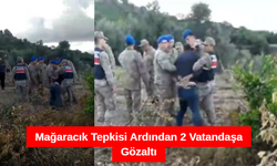 Mağaracık Tepkisi Ardından 2 Vatandaşa Gözaltı