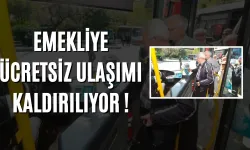 Emekliye Ücretsiz Ulaşımı Kaldırılıyor !