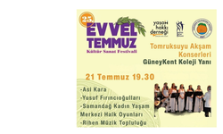 Evvel Temmuz Festivali Tomruksuyu’na Taşınıyor : 21 Temmuz Programı Belli Oldu