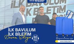 Hatay'da İlk Bavulum İlk Biletim Başvuruları Başladı
