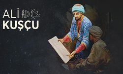 Osmanlı'da astronomi ve zaman bilimi çalışmalarının başlangıç noktası: Ali Kuşçu