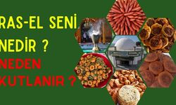 Ras El Seni Nedir, Neden Kutlanır?