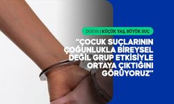 Çocuk suçlarında aile yapısı kadar gruplaşma da belirleyici rol oynuyor