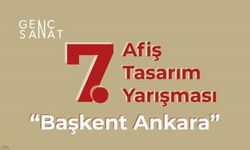 'Genç Sanat: 7. Afiş Tasarım Yarışması'nda gençler bu kez 'Başkent Ankara' için yarışacak