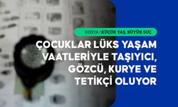 Suç örgütleri çocukları sınırlı cezai sorumluluk nedeniyle 'araç unsur' olarak kullanıyor