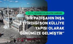 Osmanlı'nın İstanbul'daki son selatin külliyesi: Laleli Camisi