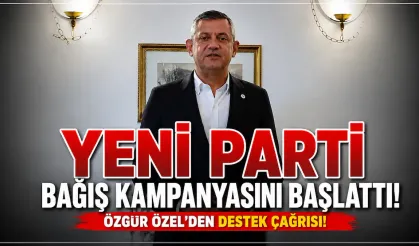 YENİ Parti Bağış Kampanyasını Başlattı: Özgür Özel'den Destek Çağrısı!