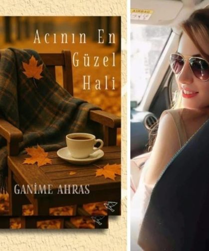 Hataylı Ganime Ahras’tan Duygulara Dokunan İlk Kitap !