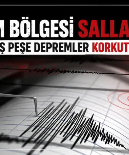 Deprem Bölgesi Sallanıyor: Peş Peşe Depremler Korkuttu!