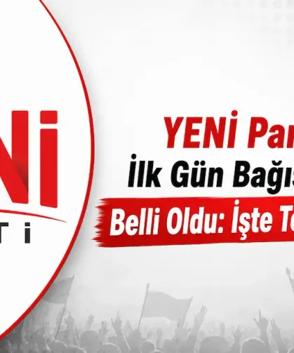 YENİ Parti'nin İlk Gün Bağış Rakamı Belli Oldu: İşte Toplanan Tutar!