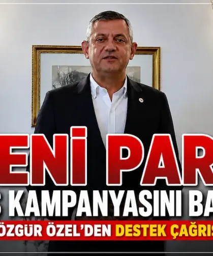 YENİ Parti Bağış Kampanyasını Başlattı: Özgür Özel'den Destek Çağrısı!
