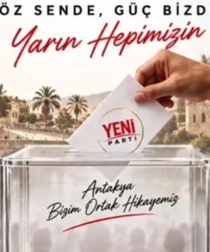 Yeni Parti Antakya'da Seçim Heyecanı 27 Eylül’de